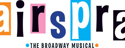 Performance of HAIRSPRAY to Benefit The Ashley Lauren Foundation